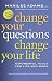 Change Your Questions, Change Your Life: 10 Powerful Tools for Life and Work (BK Life (Paperback))