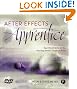 After Effects Apprentice: Real World Skills for the Aspiring Motion Graphics Artist