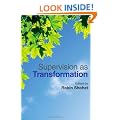 Supervision as Transformation: A Passion for Learning