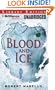 Blood and Ice