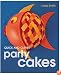 Quick and Clever Party Cakes (Sugarcraft and Cakes for All Occasions)