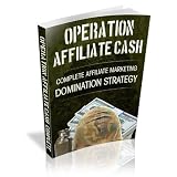 OPERATION AFFILIATE CASH - Discover How An Average Joe Went From $0 - $5,000.00 A Week Without Ever Having To Create Or Sell A Product Of His Own! Mission-Surf