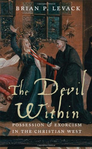 The Devil Within: Possession and Exorcism in the Christian West