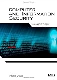 Computer and Information Security Handbook (The Morgan Kaufmann Series in Computer Security)