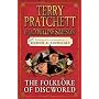 The Folklore of Discworld: Legends, myths and customs from the Discworld with helpful hints from planet Earth