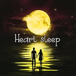 Heart sleep (TYPE-A)