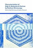 Characterization of High Tc Materials and Devices by Electron Microscopy