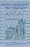Water, engineering and landscape