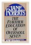 The Further Education of Oversoul Seven / by Jane Roberts