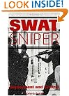 SWAT Sniper: Deployment And Control