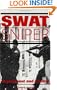SWAT Sniper: Deployment And Control