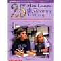 25 Mini-Lessons for Teaching Writing: Quick Lesson&hellip by Adele Fiderer