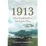 1913: The World before the Great War by Charles Emmerson