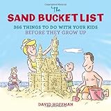The Sand Bucket List: 366 Things to Do With Your Kids Before They Grow Up
