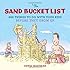 The Sand Bucket List: 366 Things to Do With Your Kids Before They Grow Up