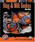King & Milk Snakes (Complete Herp Care)