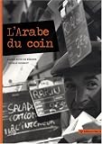 L'Arabe du coin
