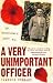 A Very Unimportant Officer: Life and Death on the Somme and at Passchendaele
