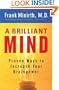 Brilliant Mind, A: Proven Ways to Increase Your Brainpower