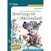 Unterwegs im M�rchenland: Neue Projekte f�r das Kindergartenjahr
