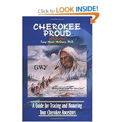 Cherokee Proud: A Guide for Tracing and Honoring Your Cherokee Ancestors