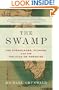 The Swamp: The Everglades, Florida, and the Politics of Paradise
