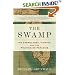 The Swamp: The Everglades, Florida, and the Politics of Paradise