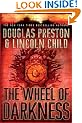 The Wheel of Darkness: An Agent Pendergast Novel