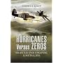Hurricanes Versus Zeros: Air Battles Over Singapore, Sumatra and Java