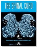 The Spinal Cord: A Christopher and Dana Reeve Foundation Text and Atlas