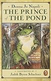The Prince of the Pond: Otherwise Known as De Fawg Pin by Donna Jo Napoli (1994-10-01)