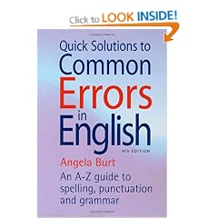 Quick Solutions to Common Errors in English: An A-Z Guide to Spelling, Punctuation and Grammar (How to Books)