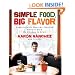 Simple Food, Big Flavor: Unforgettable Mexican-Inspired Recipes from My Kitchen to Yours