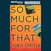 So Much for That | [Lionel Shriver]