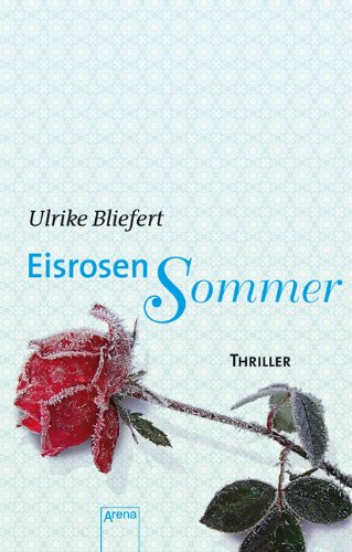 Produkt-Bild: Eisrosensommer: Arena Thriller