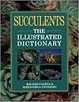 Succulents: The Illustrated Dictionary