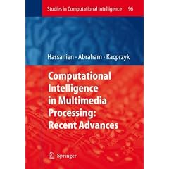 Computational Intelligence in Multimedia Processing: Recent Advances
