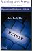 Employers Guidebook to Bullying and Stress in the Workplace