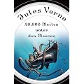20.000 Meilen unter den Meeren (Roman) - mit Illustrationen