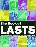 The Book of Lasts: The Stories Behind the Endings That Changed the World (Book Of...)