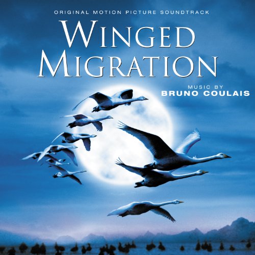 Winged Migration Bruno Coulais