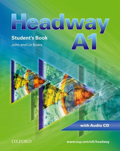 Oxford University Press Elt Headway - CEF - Edition. Level A1 - Student's Book, Workbook with Audio CD