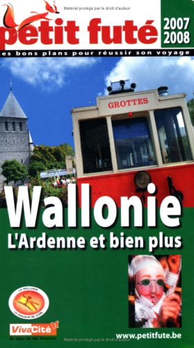 City Travel Guides Discounted  Livres : Le Petit Futé Wallonie : L'Ardenne et bien plus