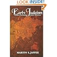 Early Judaism: Religious Worlds of the First Judaic Millennium (Studies and Texts in Jewish History and Culture) by Martin S. Jaffee