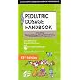 Lexi-Comp's  Pediatric Dosage Handbook: Including Neonatal Dosing, Drug Administration, & Extemporaneous Preparations