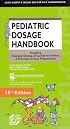 Pediatric Dosage Handbook: Including Neonatal Dosing, Drug Administration, & Extemporaneous Preparations (Pediatric Dosage Handbook)