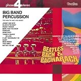 Revue Ted Heath  / Big Band Percussion: Beatles, Bach and Bacharach