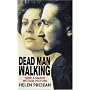 Dead Man Walking: An Eyewitness Account of the Death Penalty in the United States