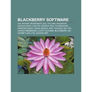 BlackBerry software: AOL Instant Messenger, ICQ, Trillian, Facebook, Google Maps, Last.fm, Google Talk, Foursquare, Pandora Radio, Opera Mobile Source: Wikipedia
