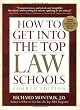 How to Get Into the Top Law Schools, 4th edition